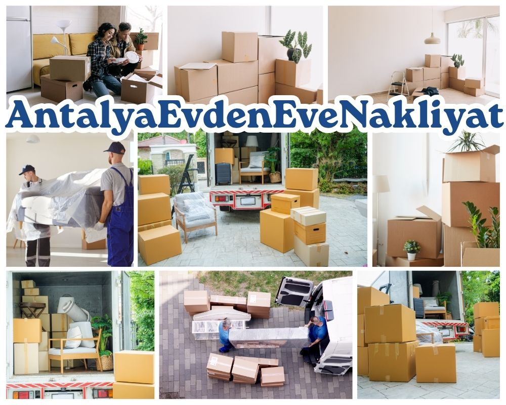 Antalya Çamlıdere Evden Eve Nakliye